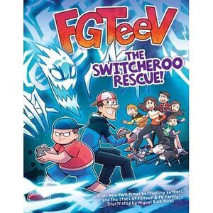 Fgteev: The Switcheroo Rescue!: A Graphic Novel -- Fgteev